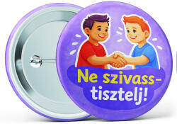 Partikellékek Ne szivass - tisztelj! " kitűző az iskolai zaklatás ellen