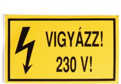  Matrica - Vigyázz 230V (NVT001708)