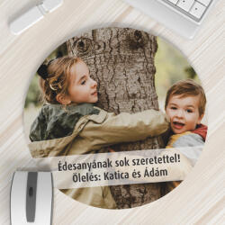 NagyAjándék Kör alakú fényképes egérpad felirattal