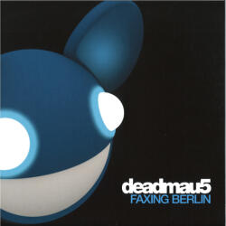  Deadmau5 ? - Faxing Berlin (BR382090)