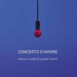 Rovelli, Marco Concerto D'amore