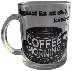  Vigyázz! Ez az első kávém! -üveg bögre (BST01)