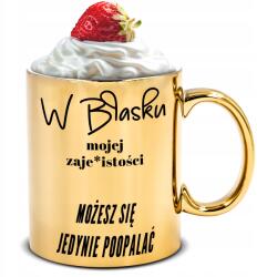 Style Couture Arany Bögre Ajándék Kolléganőmnek, Aki Ragyog A Lakásomon (możesz opalać się w blasku mojej zajebistości)