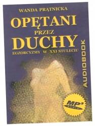 Centrum Opętani Przez Duchy Audiobook Wanda Prątnicka