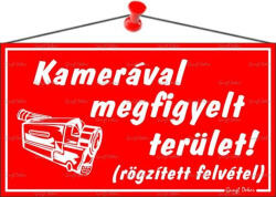  Információs tábla, 22, 5x12, 5 cm, "Kamerával megfigyelt terület", piros