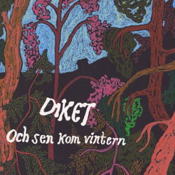 Diket Och Sen Kom Vintern
