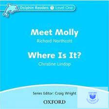  Meet Molly & Where Is It? Audio CD (Dolphin Reader)
