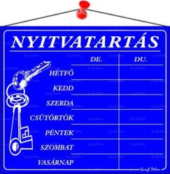  Információs tábla, 20x17, 5 cm, Nyitvatartás , kék (010 - K)