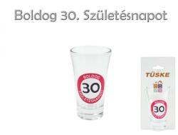 CQ Kft Pálinkás pohár Boldog 30. Születésnapot 9cm (CQ8536)