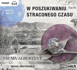 Marcel Proust W poszukiwaniu straconego czasu T. 6 Audiobook