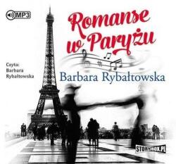 Barbara Rybałtowska Romanse w Paryżu. Audiobook