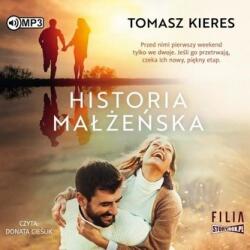 Tomasz Kieres Historia małżeńska audiobook