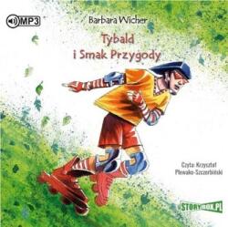 Barbara Wicher Tybald i Smak Przygody audiobook