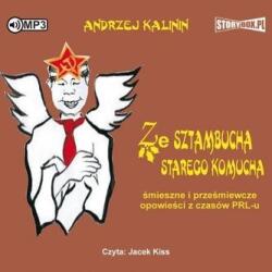 Andrzej Kalinin Ze sztambucha starego komucha audiobook