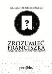 Olszewski Michał Zrozumieć Franciszka audiobook