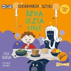 Tarakson, Stella Superbohater z antyku T. 7 Dzika uczta. . . audiobook