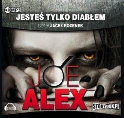 Joe Alex Jesteś tylko diabłem. Audiobook