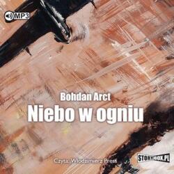 Bohdan Arct Niebo w ogniu audiobook