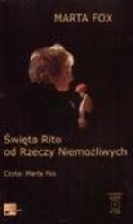 Marta Fox Święta Rito od Rzeczy Niemożliwych Audiobook