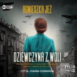 Agnieszka Jeż Dziewczyna z Woli audiobook