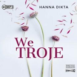 Hanna Dikta We troje. Audiobook