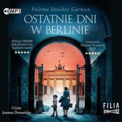 Paloma Sanchez Ibarzabal Ostatnie dni w Berlinie audiobook