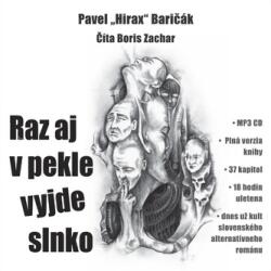 Pavel Hirax Baričák Raz aj v pekle výjde slnko