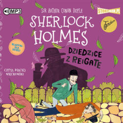 Arthur Conan Doyle Sherlock Holmes. Tom 6. Dziedzice z Reigate