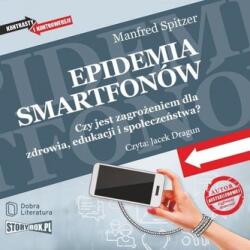 Manfred Spitzer Epidemia smartfonów audiobook