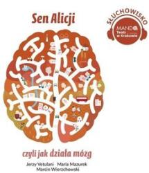 Vetulani Jerzy Sen Alicji, czyli jak działa mózg audiobook