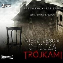 Kubasiewicz Magdalena Nieszczęścia chodzą trójkami audiobook