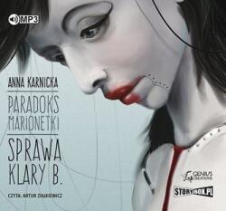 Anna Karnicka Paradoks marionetki. Sprawa Klary B. audiobook