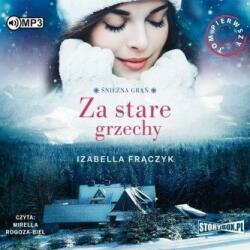 Izabella Frączyk Śnieżna Grań T. 1 Za stare grzechy audiobook