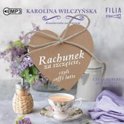 Wilczyńska Karolina Kawiarenka za rogiem T. 3 audiobook