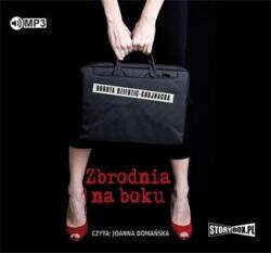 Dorota Dziedzic-Chojnacka Zbrodnia na boku audiobook