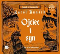 Karol Bunsch Ojciec i syn audiobook
