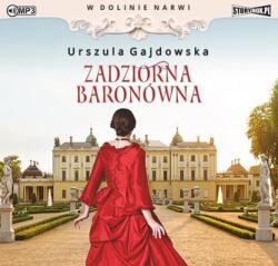 Urszula Gajdowska W dolinie Narwi T. 1 Zadziorna baronówna audiobook