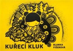 Blanka Fišerová Kuřecí kluk