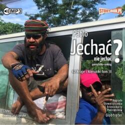 Pablo Jechać, nie jechać? T. 3 audiobook