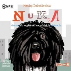 Maciej Dobosiewicz Nuka. Owczarek węgierski. . . Audiobook