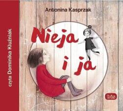 Antonina Kasprzak Nieja i ja audiobook