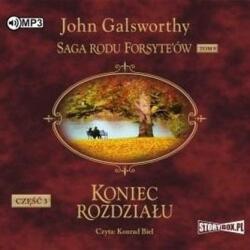 John Galsworthy Saga rodu Forsyte'ów T. 9 Koniec. . . cz. 3 audiobook
