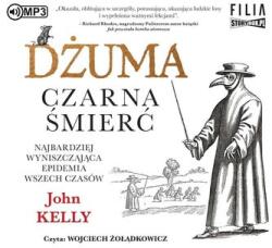 Kelly, John Dżuma. Czarna śmierć audiobook