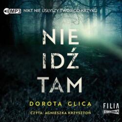 Glica Dorota CD MP3 Nie idź tam