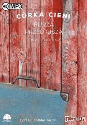 Ewa Cielesz, Joanna Gajór (lektor) Córka Cieni. Burza przed ciszą. Audiobook