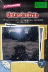 Praca zbiorowa Unter der Erde B1 + audiobook