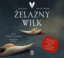 Katarzyna Jamróz Żelazny Wilk. Audiobook