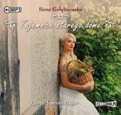 Ilona Gołębiewska Tajemnice starego domu audiobook