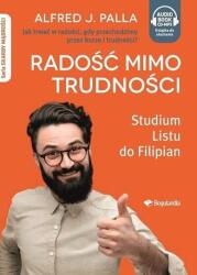 Alfred J. Palla Radość mimo trudności. Audiobook