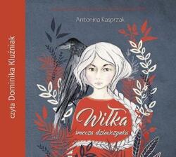 Antonina Kasprzak Wiłka smocza dziewczynka audiobook